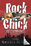 Ashley, Kristen - Rock Chick Reckoning