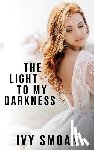 Smoak, Ivy - The Light to My Darkness