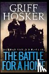 Hosker, Griff - Battle for a Home