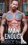 Snow, Nicole - Man Enough: A Single Dad Romance