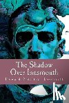 Lovecraft, Howard Phillips - The Shadow Over Innsmouth