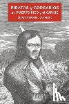 Robiou LaMarche, Sebastián - Piratas y corsarios en Puerto Rico y el Caribe