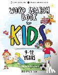 Dyer, Nancy - Word Search Books for Kids 9-12: Word Search Puzzles for Kids Activities Workbooks age 9 10 11 12 year olds