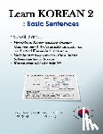 Lee, Sungeun - Learn Korean 2: Basic Sentences: Principles of Korean sentence structure, Basic sentences to survive in Korea