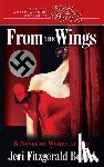 Board, Jeri Fitzgerald - From The Wings: A Novel of Women at War