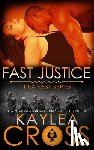 Cross, Kaylea - Fast Justice