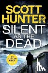 Hunter, Scott - Silent as the Dead: DCI Brendan Moran #4