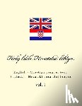 Kushnir, Ivan - Bible. Biblija: English - Croatian Parallel Text. Engleski - Hrvatski Paralelni Korpus