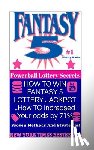 Secrets, Powerball Money - HOW TO WIN FANTASY 5 LOTTERY JACKPOT ..How TO Increased Your odds by 71%: Proven Methods and Strategies To Win The Fantasy 5 Lottery Jackpot.