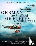 Charles River - German and Allied Air Forces in World War I: The History and Legacy of the Rivals in the Sky during the Great War