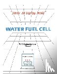 Meyer, Stanley Allen - Water Fuel Cell Dealer Manual: Water Fuel Cell Meets All Energy Needs