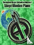 Bordner, Greg - The Abbott Magic Collection Volume 7: Stage Illusion Plans