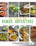 Darwin, Bethany Tapp - My Paleo AIP Indian Adventure: 60+ allergen friendly Indian recipes, so you can enjoy Indian food again!