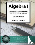 Ballard, David - Algebra I (Student Edition): A common sense guide to understanding Algebra