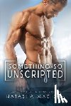 Madison, Natasha - Something So Unscripted