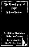 Warwick, Tarl - The New Chemical Light: A Text of Alchemy