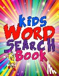 Books, Kids Coloring - Kids Word Search Book: 50 Large Print Kids Word Find Puzzles: Jumbo Word Seek Book (8.5"x11") For Kids Age 6,7,8,9-12