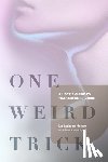 Hearns, Liz Jackson - One Weird Trick: A User's Guide to Transgender Voice