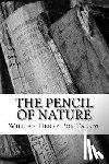 Talbot, William Henry Fox - The Pencil of Nature