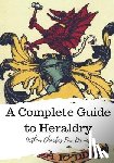 Fox-Davies, Arthur Charles - A Complete Guide to Heraldry