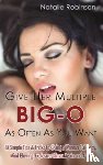 Robinson, Natalie - Give Her Multiple Big-O As Often As You Want