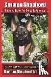 Kane, Karen Douglas - German Shepherd Dog Training for Puppies & Dogs by BoneUP Dog Training: Ready to Bone Up? Simple Steps* Quick Results German Shepherd Training
