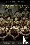 Charles River - The Desert Rats: The History and Legacy of the British Army's 7th Armoured Division during World War II