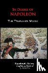 Bonaparte, Napoleon, Scicluna, Joe - By Order of Napoleon