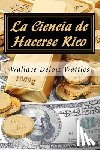 Editors, Jv - La Ciencia de Hacerse Rico