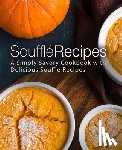 Press, Booksumo - Souffle Recipes