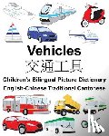 Carlson, Suzanne - English-Chinese Traditional Cantonese Vehicles Children's Bilingual Picture Dictionary