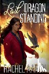 Aaron, Rachel - Last Dragon Standing