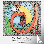 Kircher, Melissa - The Endless Story: Explaining Life and Death to Children