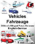 Carlson, Suzanne - English-German Vehicles/Fahrzeuge Children's Bilingual Picture Dictionary