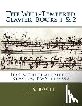 Kroll, Franz - The Well-Tempered Clavier, Books 1 & 2: Das wohltemperierte Klavier, BWV 846?893