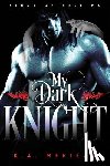 Merikan, K. a. - My Dark Knight