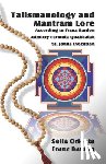 Bardon, Franz - Talismanology and Mantram Lore According to Franz Bardon: Includes: The St. John's Evocation & Franz Bardon's Mimicry Formula-Quabbalah for Healing