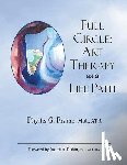 Frame Ma, Phyllis - Full Circle: Art Therapy as a Life Path