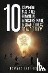 Lashner, Howard - 10 Common Mistakes Financial Advisors Make & Simple Ideas to Avoid Them: How to Create Happy Loyal Clients