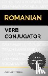 Dumitrescu, Aurel - Romanian Verb Conjugator: The most common verbs fully conjugated