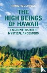 Helliwell, Tanis - The High Beings of Hawaii