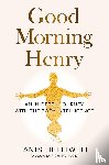 Helliwell, Tanis - Good Morning Henry