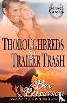 Pettersen, Bev - Thoroughbreds and Trailer Trash