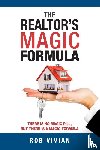 Rob Vivian - The Realtor's Magic Formula
