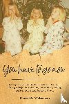 Waterman, Diane M - You Have To Go Now