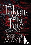 Mayer, Shannon - Taken by Fate