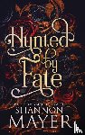Mayer, Shannon - Hunted by Fate