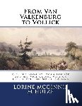 Schulze, Lorine McGinnis - From Van Valkenburg to Vollick: V. 3: The Loyalist Storm Follick and his Follick and Vollick descendants in North America