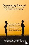 Rosenblat, Rebecca - Overcoming Betrayal