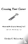 O'Brien, Denise - Creating Your Career